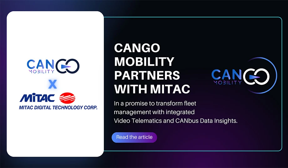 MiTAC and CANGO Mobility Announce Collaboration to Transform Fleet Management with Integrated Video Telematics and CANbus Data Insight